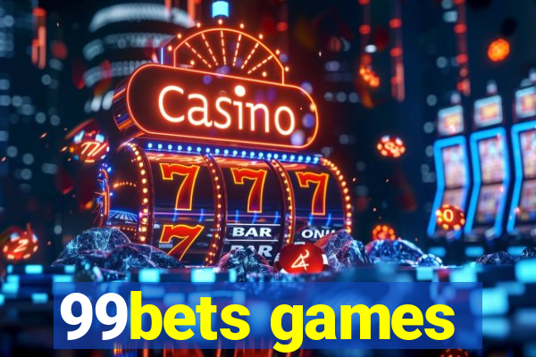 99bets games